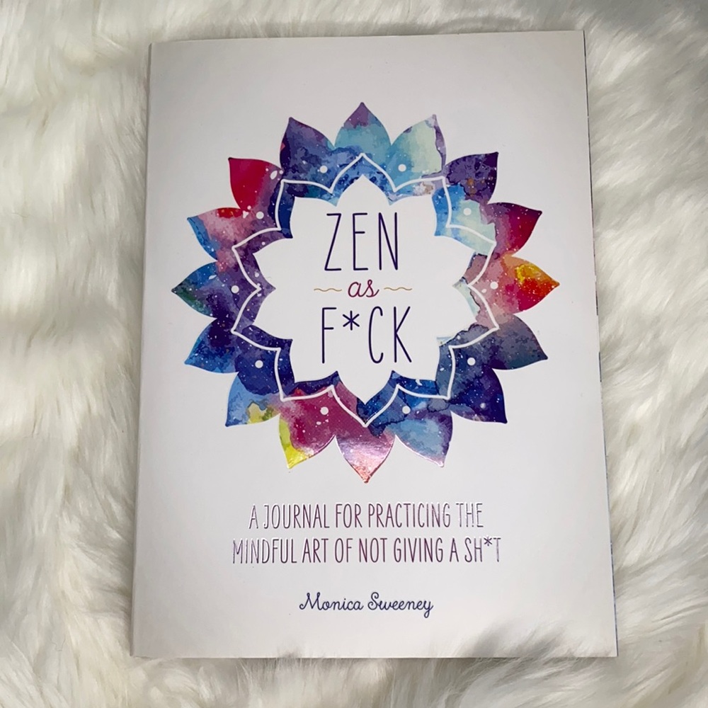 COPY - NWT: Zen as F*ck - A mindful journal!